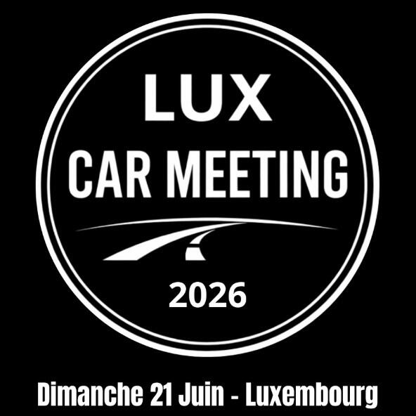 Lux Car Meeting 2026 Dimanche 21 juin 2026
